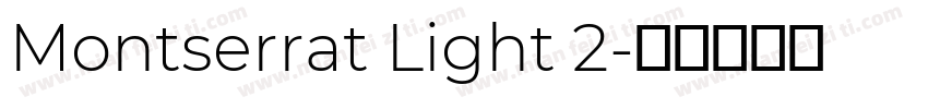 Montserrat Light 2字体转换